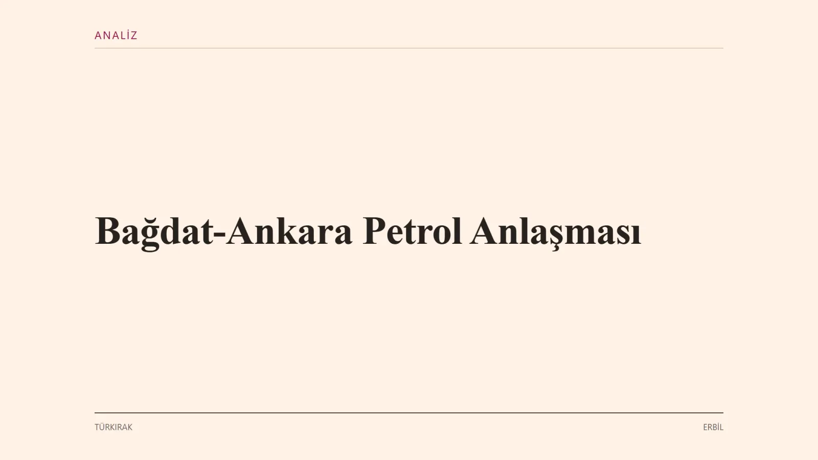 TÜRKIRAK grafiği: Bağdat-Ankara Petrol Anlaşması