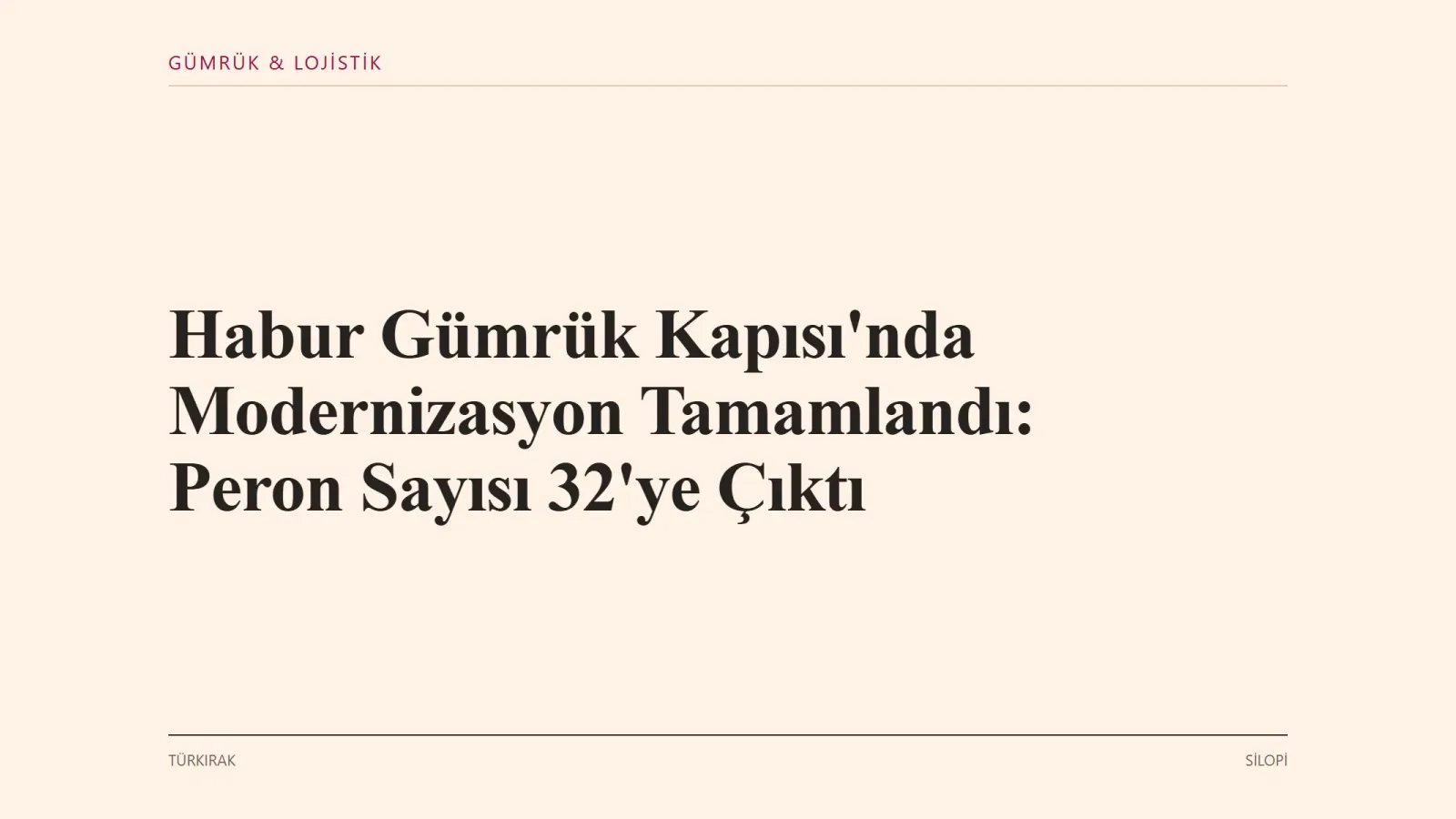 SİLOPİ: Ticaret Bakanı Ömer Bolat, Habur Gümrük Kapısı'nda peron sayısının 24'ten 32'ye yükseltildiğini ve günlük ortalama…