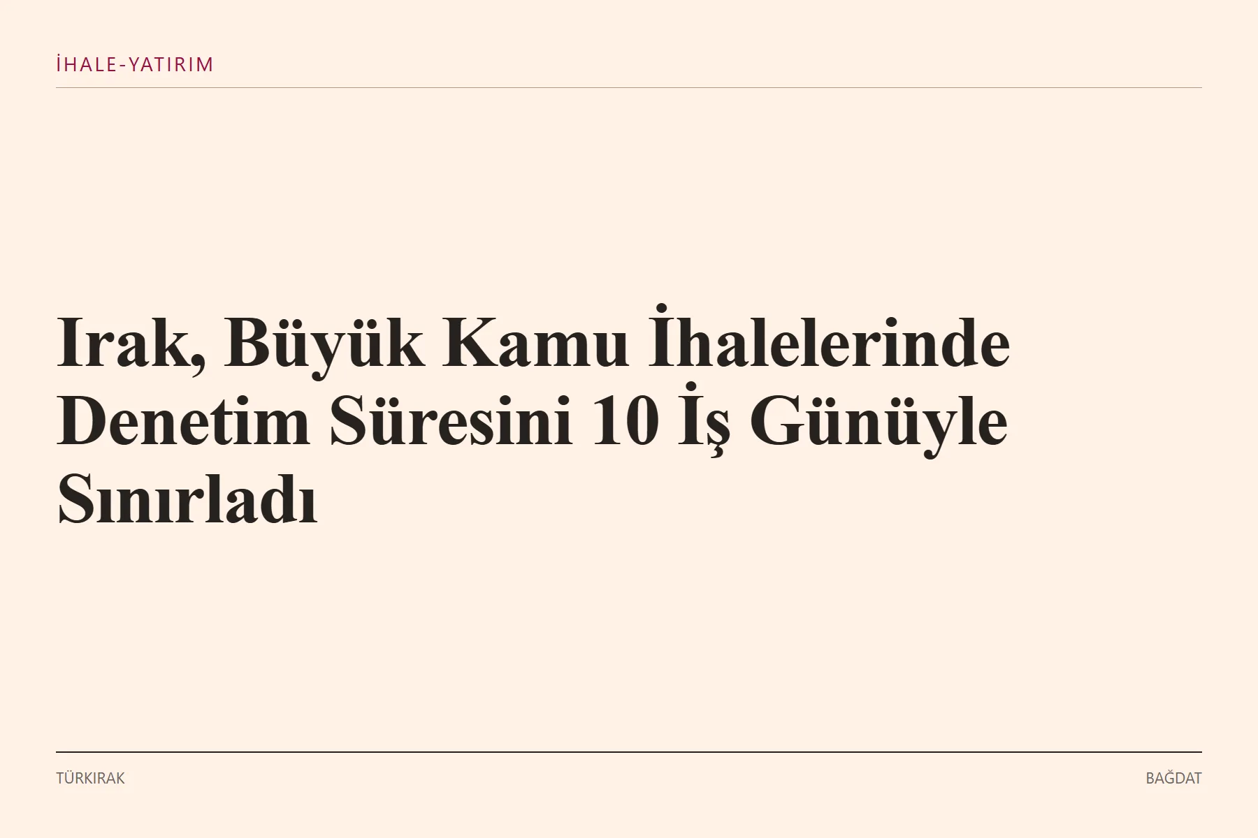 Grafik: Irak büyük kamu ihalelerinde 10 iş günü denetim süresi