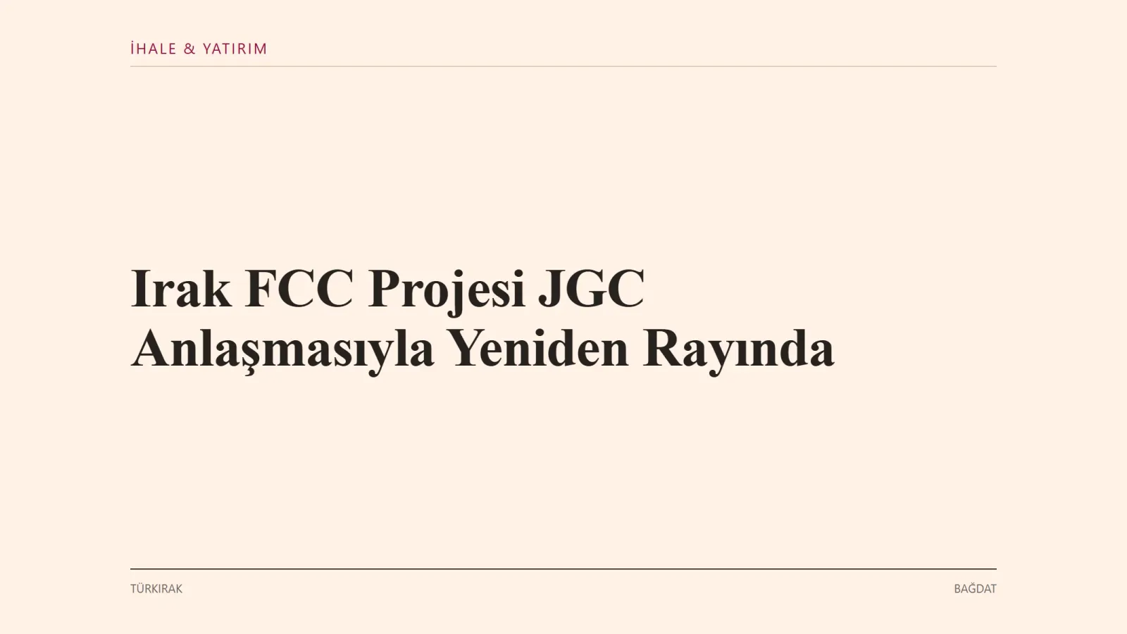 BAĞDAT: Petrol Bakanlığı, Japon JGC Corporation ile FCC projesinin yeniden başlatılması için anlaşmaya varıldığını duyurdu