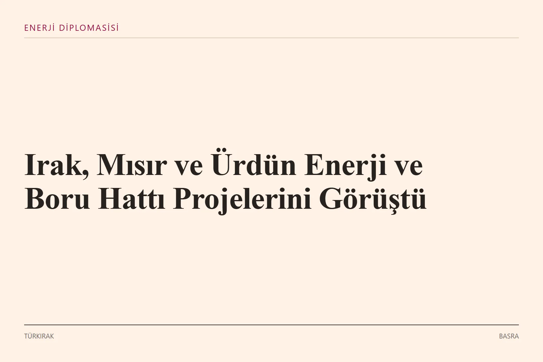 Grafik: Irak, Mısır ve Ürdün Enerji ve Boru Hattı Projelerini Görüştü