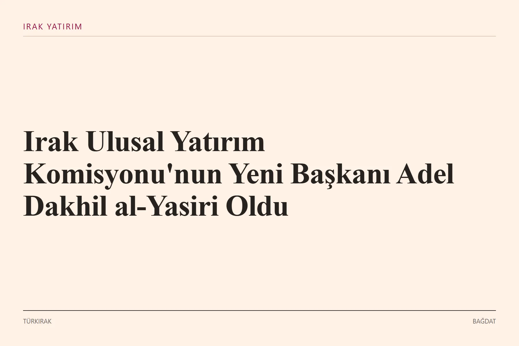 Grafik: NIC başkanı Adel Dakhil al-Yasiri göreve başladı
